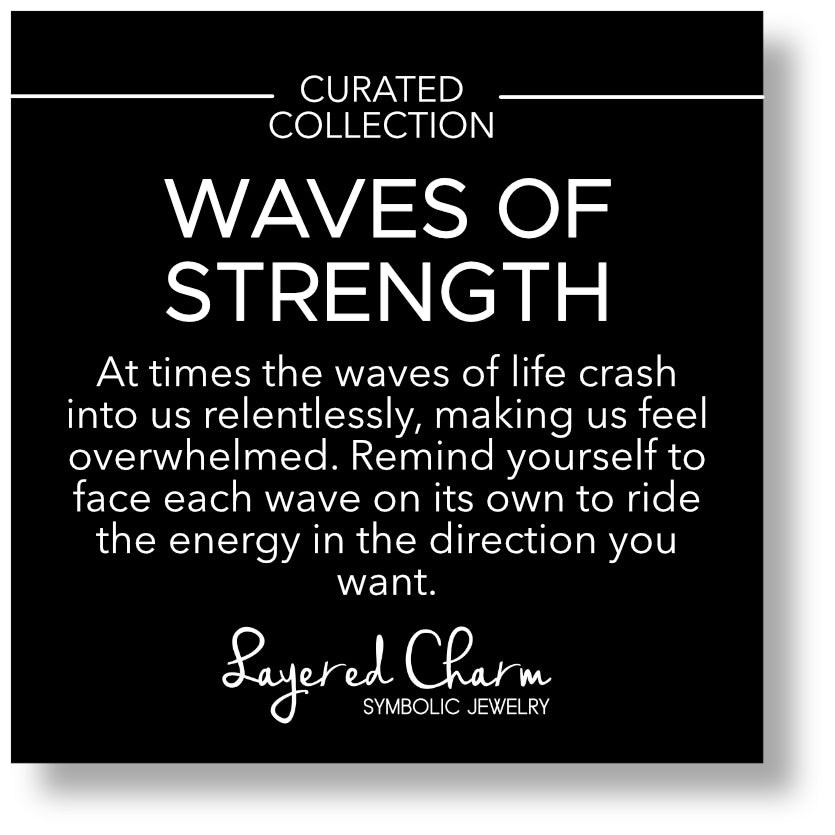 Waves of Strength